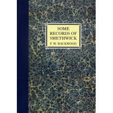 Some Records of Smethwick (limited edition) - FW Hackwood