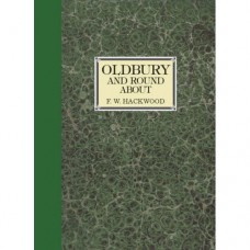 Oldbury and Round About (limited edition) - FW Hackwood